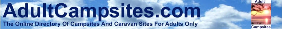 Adult Campsites The Online Directory Of Campsites And Caravan Sites For Adults Only